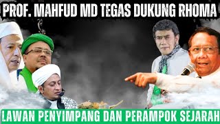 Dukungan Prof Mahfudz MD Terhadap H Rhoma Irama Dalam Hal Nasab Habaib [upl. by Rehprotsirhc39]