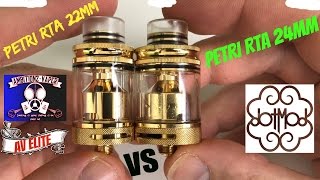 DOTMOD Petri RTA 22MM VS 24MM  Whats the Difference AV Elite [upl. by Allesig973]