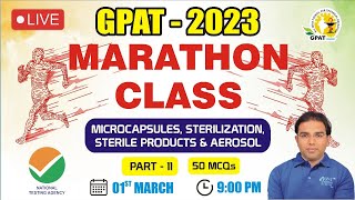 GPAT2023  MARATHON CLASS 11  MICROCAPSULE STERILIZATION STERILE PRODUCTS amp AEROSOLS [upl. by Adalbert]