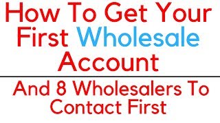 How to Find Get Your First Wholesale Account Ever As An Amazon Seller [upl. by Anilegna932]