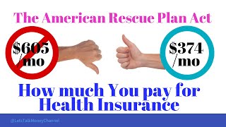 Health Insurance COBRA and the American Rescue Plan OBAMACARE amp YOUR COVEREDCA SUBSIDY [upl. by Alludba]