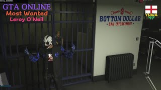 GTA Online  Bottom Dollar Most Wanted Leroy ONeil [upl. by Angus]