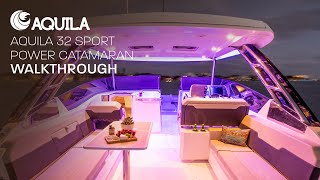 Aquila 32 Sport Power Catamaran  Full Walkthrough [upl. by Elyn]