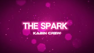 The Spark  Kabin Crew lyrics karaoke the spark VICHILOVE8 [upl. by Aderf919]