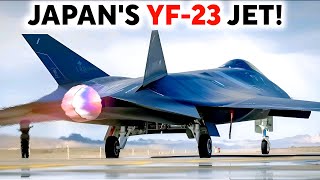 Japan Revealed Modernized YF23 Fighter Jet That Shocks China [upl. by Eric]