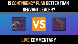 Is Contingency Plan Better Than Servant Leader Live Commentary [upl. by Charteris]