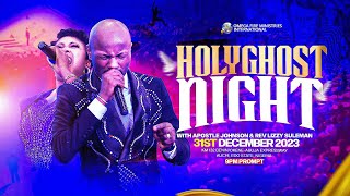 HOLY GHOST NIGHT🔥🕊️ CrossOver Service  Apostle Johnson Suleman  Sun 31st Dec 2023 [upl. by Aram]