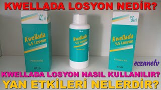 Kwellada Losyon Nedir Kwellada Losyonun Yan Etkileri Nelerdir Kwellada Losyon Nasıl Kullanılır [upl. by Annaujat]