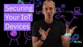 Securing Your IoT Devices [upl. by Yrailih]