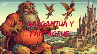 GARGANTÚA Y PANTAGRUEL  RESUMEN COMPLETO [upl. by Rimidalv889]