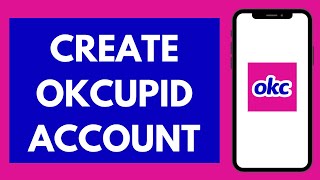 OkCupid Sign Up How to Create OkCupid Account EASY [upl. by Ees]