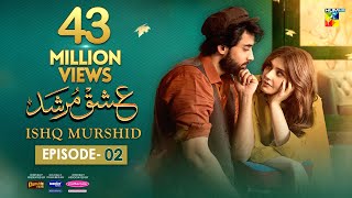 Ishq Murshid  Episode 02 𝐂𝐂 15 Oct  Powered By Master Paints  Bilal Abbas amp Durefishan  HUM TV [upl. by Suzzy617]