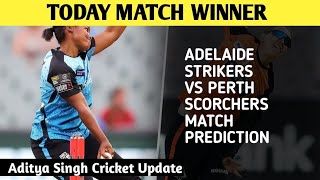 Adeilade Strikers Vs Perth Scorchers Match Prediction  todaymatchprediciton [upl. by Nirrak]