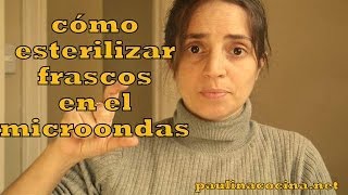 Cómo esterilizar frascos en microondas versión rápida  Paulina Cocina [upl. by Issim]