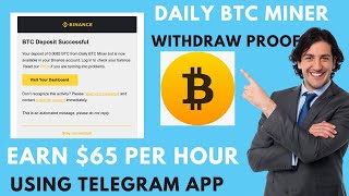 🤑 DAILY BTC MINER BOT REVIEW  SCAM OR LEGIT 💰 EARN 65 PER HOUR ON TELEGRAM WITH PROOF [upl. by Ulrike300]