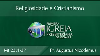 Religiosidade e Cristianismo  Rev Augustus Nicodemus Lopes [upl. by Mchale223]