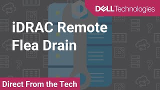 How to perform Remote Flea Drain for iDRAC [upl. by Mignon]