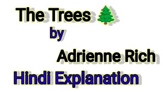 The 🌲 Trees by Adrienne Rich Full Detailed explanation  JM Classes [upl. by Tice199]