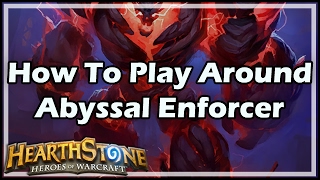 Hearthstone How To Play Around Abyssal Enforcer [upl. by Tijnar]