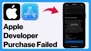 How to Fix Apple Developer “Purchase Failed An Unknown Error Occurred” on iPhone [upl. by Ardisi]