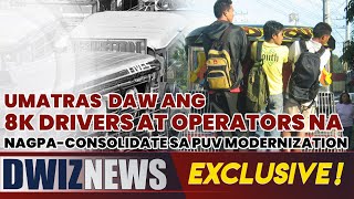 UMATRAS DAW ANG 8K DRIVERS AT OPERATORS NA NAGPACONSOLIDATE SA PUV MODERNIZATION  Balitambayan [upl. by Worra]