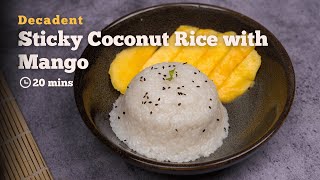 Sticky Coconut Rice with Mango  Decadent Mango Sticky Rice  Cookd [upl. by Nivek305]