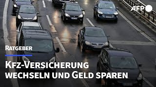 Ratgeber KfzVersicherung wechseln und Geld sparen  AFP [upl. by Carrnan]