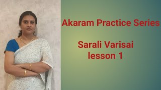 Akaram practice  Sarali Varisiai lesson 1  Nandini Haresh [upl. by Nahtal16]