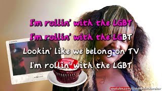 CupcakKe  LGBT Instrumental  karaoke with Lyrics and video [upl. by Westfahl]