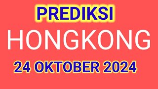 PREDIKSI ANGKA MAIN HK MALAM INI 24 OKTOBER 2024 [upl. by Nolur]