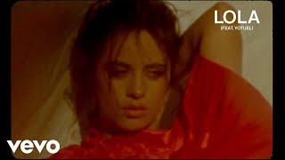 Camila Cabello  Lola Official Lyric Video ft Yotuel [upl. by Ecinreb]