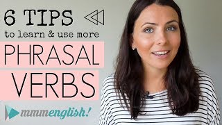 MY TOP TIPS Learn amp Use More Phrasal Verbs  English Lesson [upl. by Aicargatla]