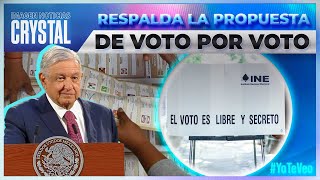 López Obrador respalda la propuesta de voto por voto  Noticias con Crystal Mendivil [upl. by Eitisahc]