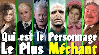 HARRY POTTER  Qui Est Le Personnage Le Plus MECHANT [upl. by Kunkle269]