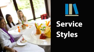 SERVICE STYLES  Food and Beverage Service Training 3 [upl. by Nnyllaf198]