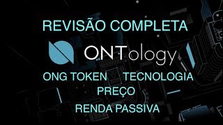 ONTOLOGY ONT REVISÃO COMPLETA  TECNOLOGIA  RENDA PASSIVA  ONG [upl. by Talia]