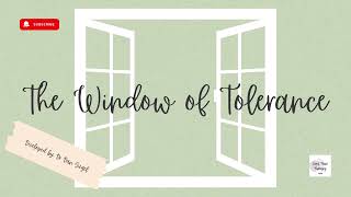 The Window of Tolerance [upl. by Eartha]