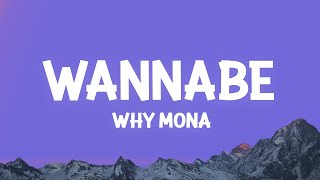 why mona  Wannabe Lyrics [upl. by Goddart]