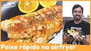 Filé de Peixe Grelhado Frito Assado na AirFryer  Receitas na Airfryer [upl. by Griffis540]