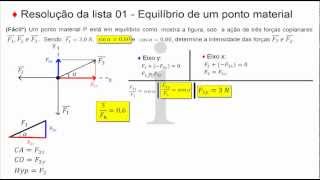 Equilíbrio Equilíbrio de um ponto material  Resolução da Lista 01 [upl. by Benge]