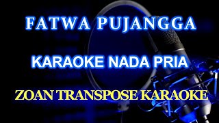 Fatwa Pujangga Karaoke ZoanTranspose KaraokeMelayu VersiLodiTambunan [upl. by Annoyt]