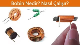 Bobin İndüktör Nedir Nasıl Çalışır Nerelerde Kullanılır [upl. by Cira]