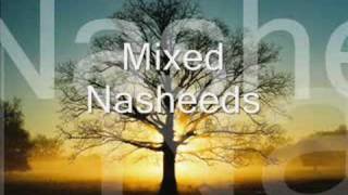 Mixed Nasheeds [upl. by Scoter]