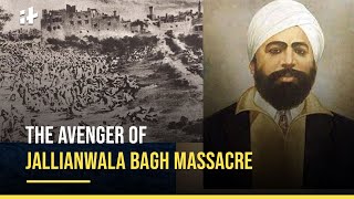 Jallianwala Bagh Massacre Remembering The Hero Udham Singh [upl. by Imotas]