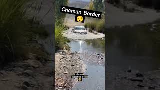 Chaman Border Car automobile reelsviralvideo subscribe car likeforyoutranding chamanborder [upl. by Nalor]