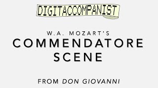 Commendatore Scene – Digital Accompaniment [upl. by Aniluap]