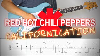 RED HOT CHILI PEPPERS  CALIFORNICATION Solo  Guitar Cover Tutorial FREE TAB [upl. by Morse]