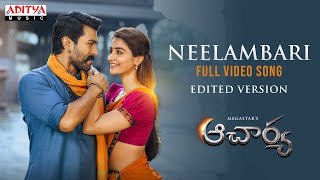 Neelambari Full Video Song Edited Version  Acharya​  Megastar Chiranjeevi Ram Charan [upl. by Awhsoj868]