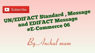 UNEDIFACT Standard  UNEDIFACT message  EDIFACT Message  UNEDIFACT in ECommerce [upl. by Daveta]