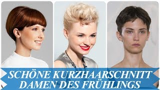 Schöne kurzhaarschnitt damen Trends des Frühlings 2018 [upl. by Rebmik796]